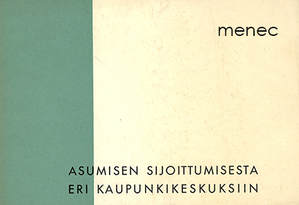 Issakainen, Aatos - Asumisen sijoittumisesta eri kaupunkikeskuksiin 