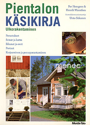 Hemgren, Per & Wannfors, Henrik - Pientalon käsikirja. Ulkorakentaminen 
