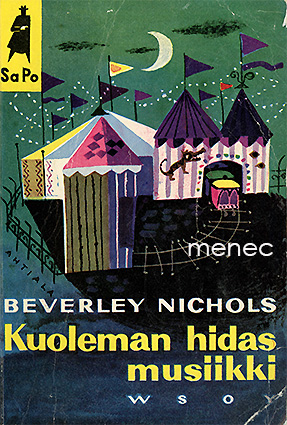 Nichols, Beverley - Kuoleman hidas musiikki 