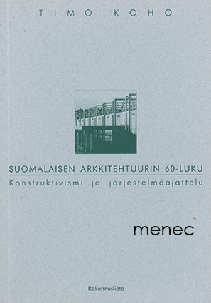 Koho, Timo - Suomalaisen arkkitehtuurin 60-luku 