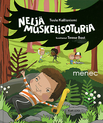 Kallioniemi, Tuula - Neljä muskelisoturia 