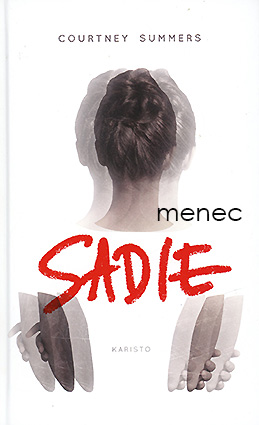 Summers, Courtney - Sadie 