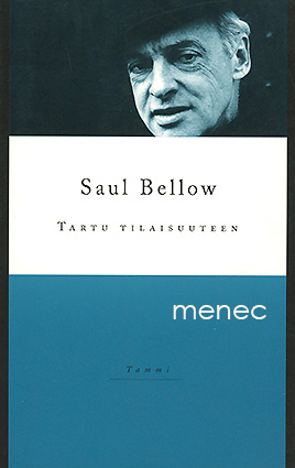 Bellow, Saul - Tartu tilaisuuteen 
