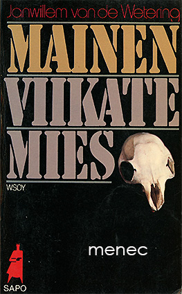 Wetering, Janwillem van de - Mainen viikatemies 