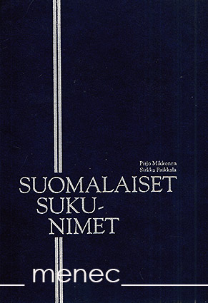 Mikkonen, Pirjo & Paikkala, Sirkka - Suomalaiset sukunimet 