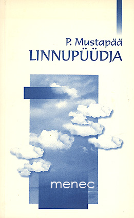 Mustapää, P. - Linnupüüdja 