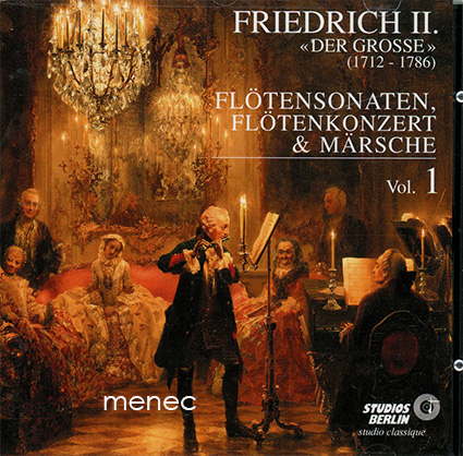 Fredrik II Suuri - Flötensonaten, Flötenkonzert & Märsche. Vol. 1 