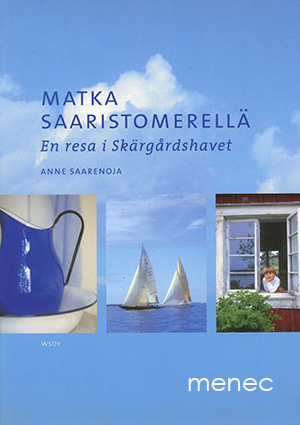 Saarenoja, Anne - Matka saaristomerellä 