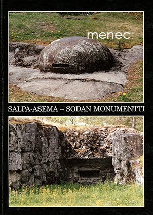 Salpa-asema – sodan monumentti 