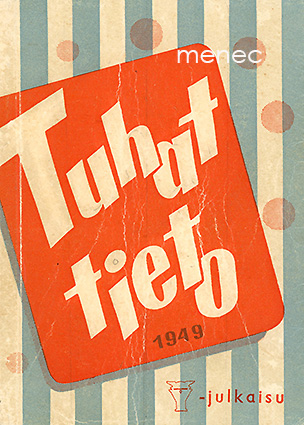 Tuhattieto. Jokaisen opaskalenteri 1949 