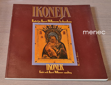 Ikoneja. Katri ja Harri Willamon kokoelma 