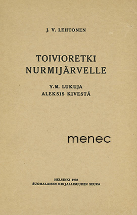 Lehtonen, J. V. - Toivioretki Nurmijärvelle 
