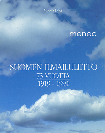 Uola, Mikko - Suomen Ilmailuliitto 75 vuotta 1919–1994 