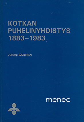 Saarinen, Juhani - Kotkan Puhelinyhdistys 1883-1983 