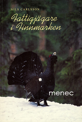Carlsson, Nils - Fattigjägare i Finnmarken 