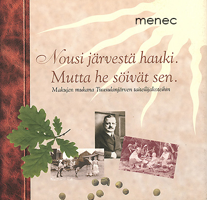 Nousi järvestä hauki. Mutta he söivät sen 