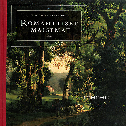 Valkonen, Tuulikki - Romanttiset maisemat 