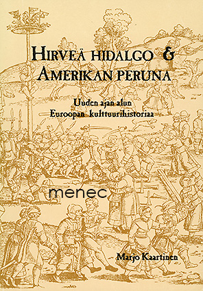 Kaartinen, Marjo - Hirveä hidalgo & Amerikan peruna 
