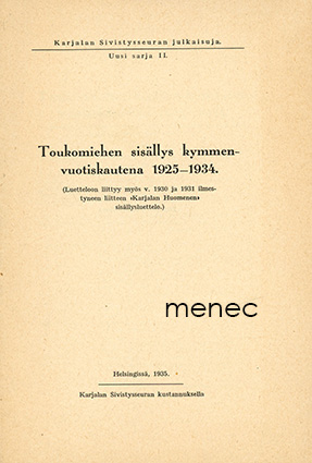 Toukomiehen sisällys kymmenvuotiskautena 1925–1934 