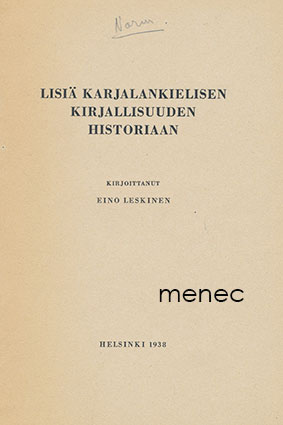 Leskinen, Eino - Lisiä karjalankielisen kirjallisuuden historiaan 