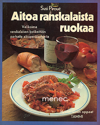Piroué, Susi - Aitoa ranskalaista ruokaa 