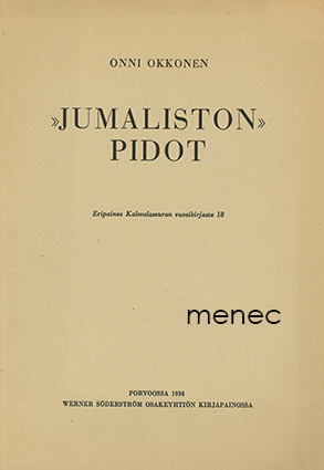 Okkonen, Onni - 'Jumaliston' pidot 
