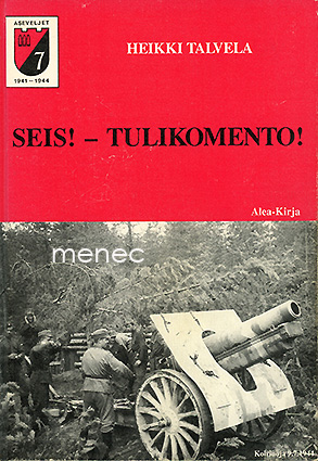 Talvela, Heikki - Seis! - Tulikomento! 