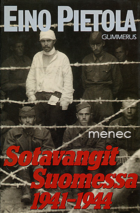 Pietola, Eino - Sotavangit Suomessa 1941–1944 