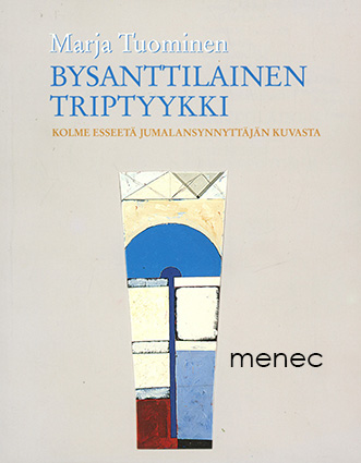 Tuominen, Marja - Bysanttilainen triptyykki 