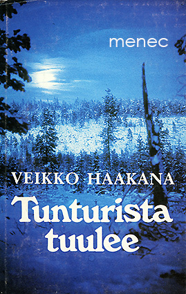 Haakana, Veikko - Tunturista tuulee 