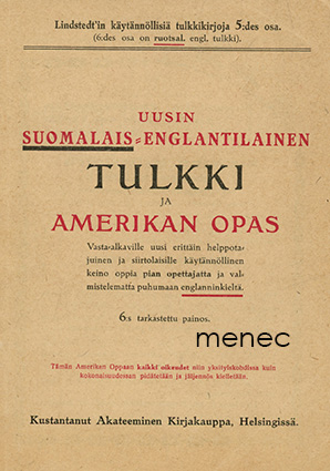 Uusin suomalais-englantilainen tulkki ja Amerikan opas 