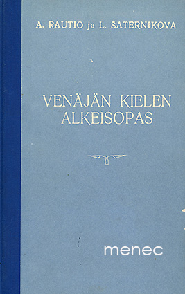 Rautio, A. & Saternikova, L. - Venäjän kielen alkeisopas 