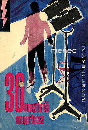 Ekman, Kerstin - 30 metriä murhaa 