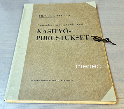 Lahtinen, Yrjö - Kansakoulun jatkokurssien käsityöpiirustukset 