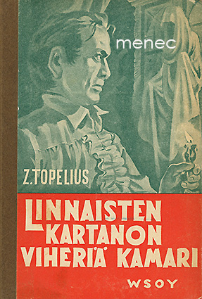 Topelius, Z. - Linnaisten kartanon vihreä kamari 
