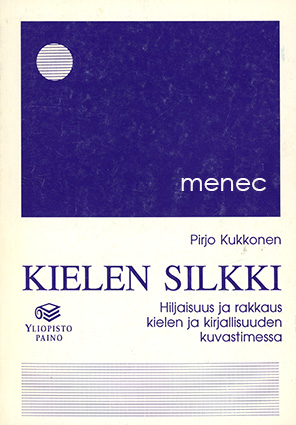 Kukkonen, Pirkko - Kielen silkki 