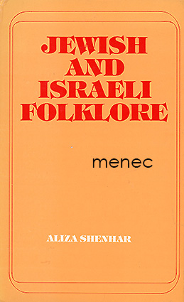 Shenhar, Aliza - Jewish and Israeli Folklore 