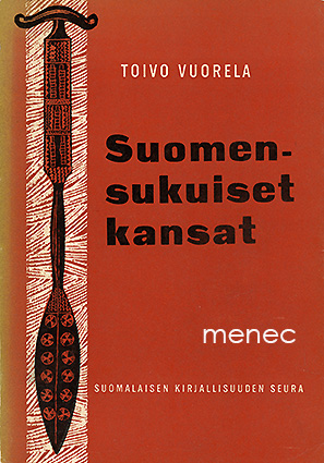 Vuorela, Toivo - Suomensukuiset kansat 