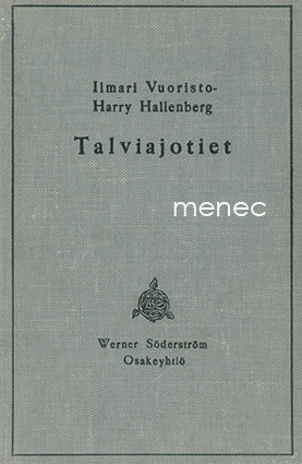 Vuoristo, Ilmari & Hallenberg, Harry - Talviajotiet 