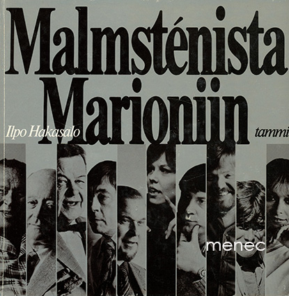 Hakasalo, Ilpo - Malmsténista Marioniin 