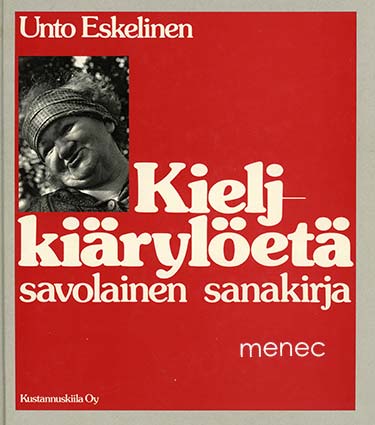 Eskelinen, Unto - Kieljkiärylöetä 