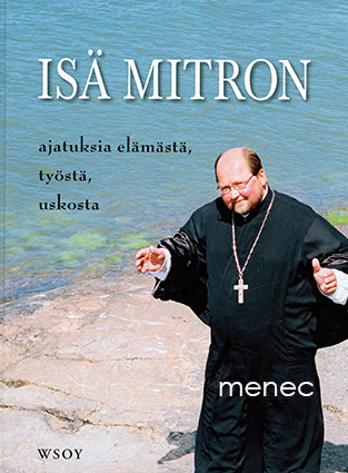 Repo, Mitro - Isä Mitron ajatuksia elämästä, työstä, uskosta 