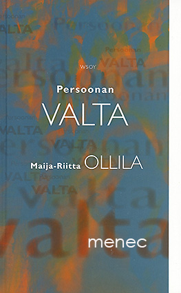 Olli, Maija-Riitta - Persoonan valta 