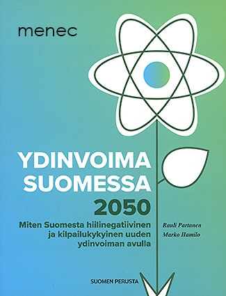 Partanen, Rauli & Hamilo, Marko - Ydinvoima Suomessa 2050 