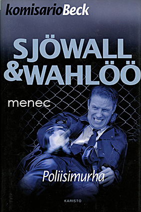 Sjöwall, Maj & Wahlöö, Per - Poliisimurha 