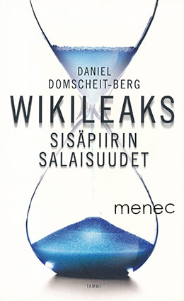 Domscheit-Berg, Daniel - Wikileaks. Sisäpiirin salaisuudet 