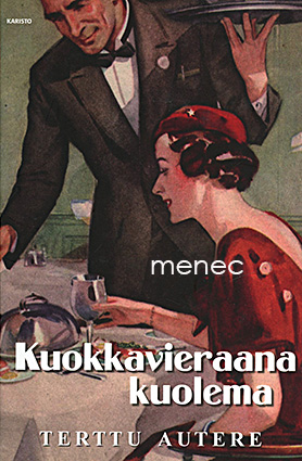 Autere, Terttu - Kuokkavieraana kuolema 