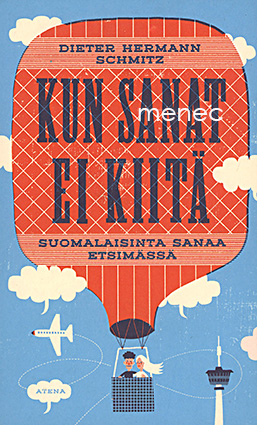 Schmitz, Dieter Hermann - Kun sanat ei kiitä 