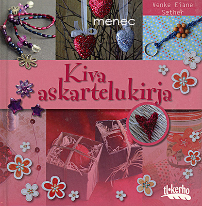 Saether, Venke Eiane - Kiva askartelukirja 