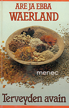 Waerland, Are & Waerland, Ebba - Terveyden avain 